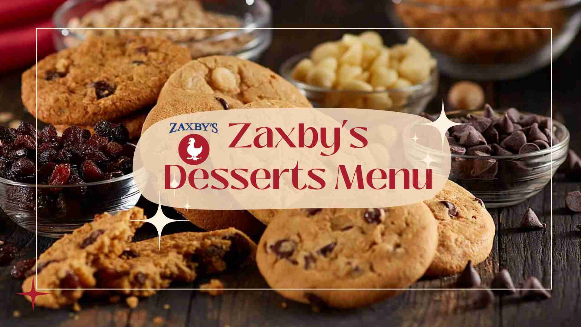 Zaxbys Desserts Menu with Prices February 2025