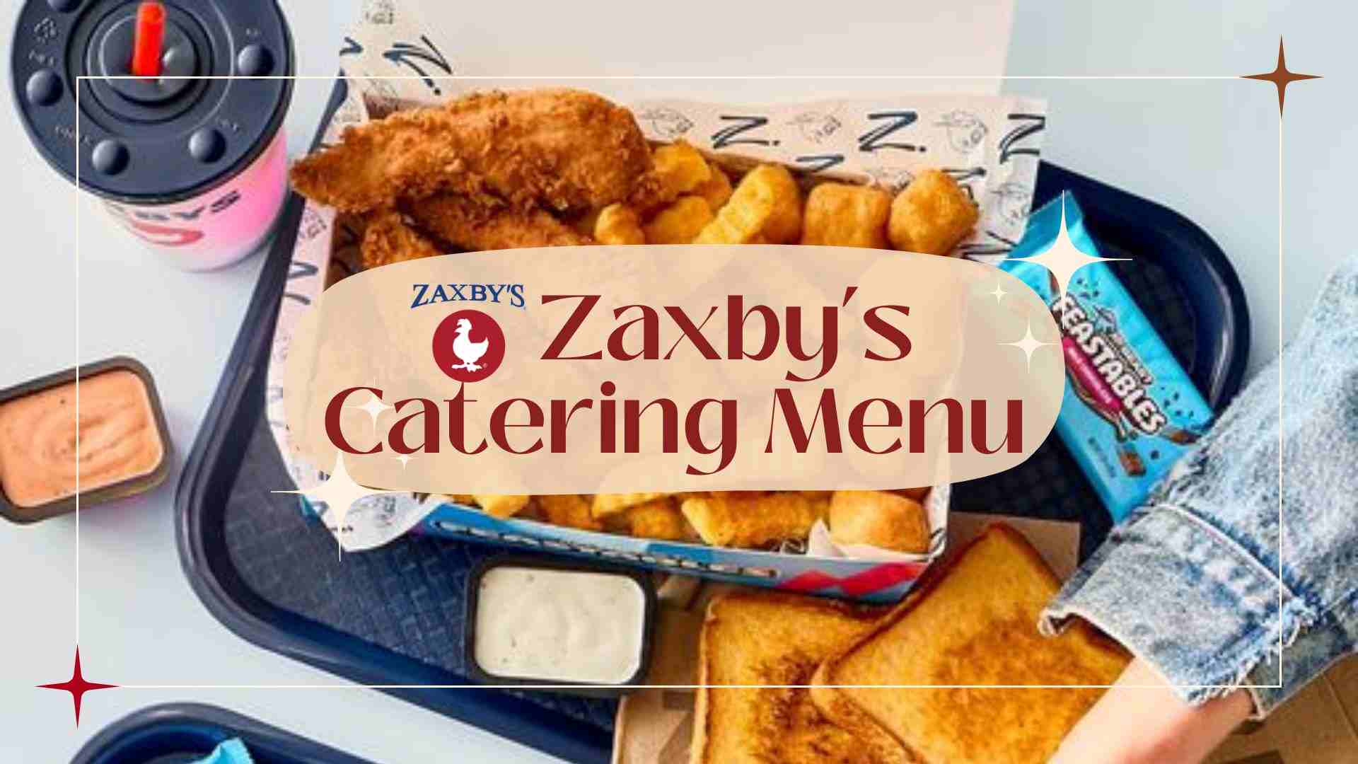 Zaxbys Catering Menu with Prices